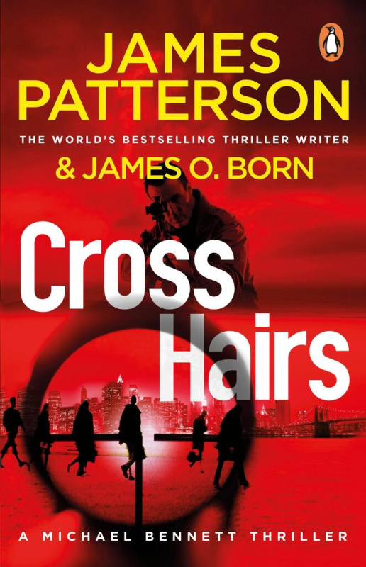 Crosshairs ((Michael Bennett 16)) - James Patterson - kniha z kategorie Detektivky, thrillery a horory