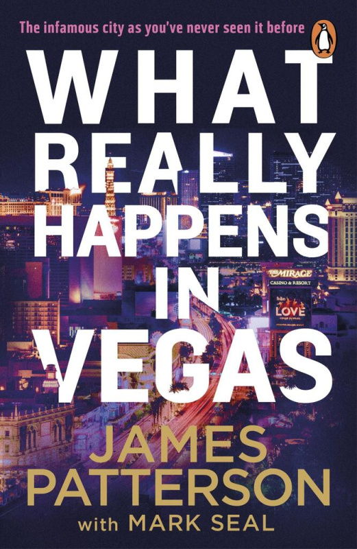 What Really Happens in Vegas - James Patterson, Mark Seal - kniha z kategorie Beletrie