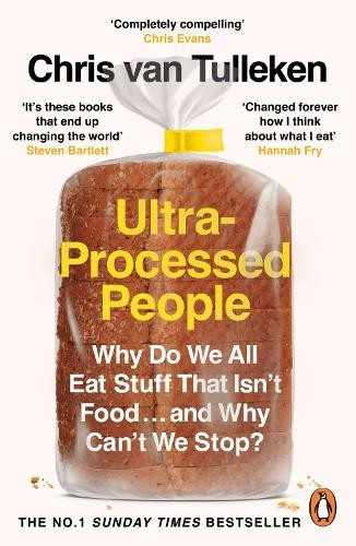 Ultra-Processed People (Why Do We All Eat Stuff That Isn’t Food … and Why Can’t We Stop?) - kniha z kategorie Seberozvoj