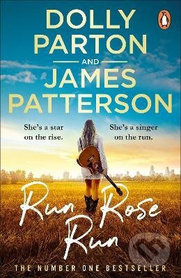 Run Rose Run - Dolly Parton , James Patterson - kniha z kategorie Detektivky, thrillery a horory