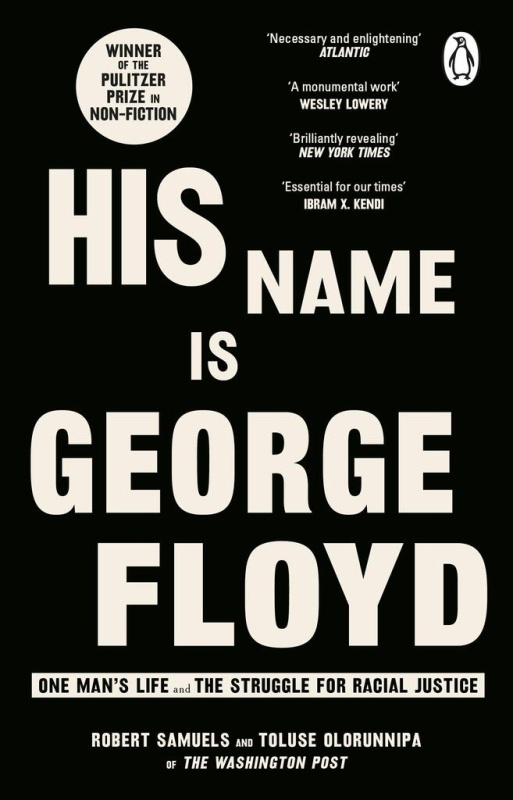 His Name Is George Floyd - Robert Samuels, Toluse Olorunnipa - kniha z kategorie Autobiografie