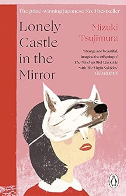Lonely Castle in the Mirror - Mizuki Tsujimura