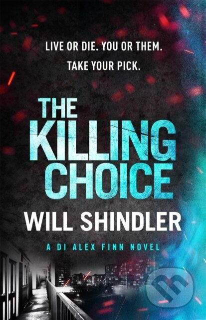 The Killing Choice (Sunday Times Crime Book of the Month ‘Riveting') - kniha z kategorie Detektivky, thrillery a horory