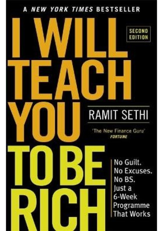 I Will Teach You To Be Rich (2nd Edition), No guilt, no excuses - just a 6-week programme that works - now a major Netflix series Hodder & Stoughton
