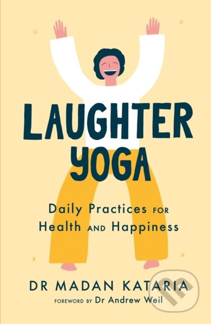 Laughter Yoga (Daily Laughter Practices for Health and Happiness) - kniha z kategorie Zdraví a životní styl