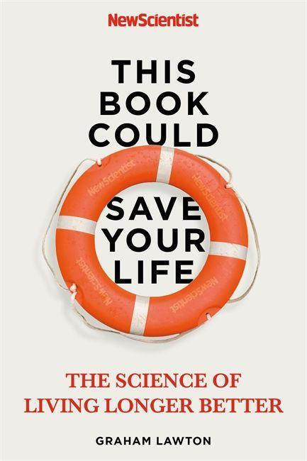 This Book Could Save Your Life (The Science of Living Longer Better) - kniha z kategorie Motivace a seberozvoj