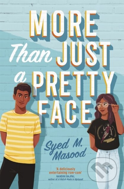 More Than Just a Pretty Face (A gorgeous romcom perfect for fans of Sandhya Menon and Jenny Han) - kniha z kategorie Pro děti