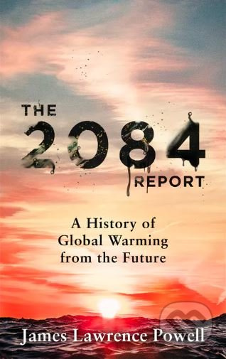 The 2084 Report (A History of Global Warming from the Future) - kniha z kategorie Sci-fi