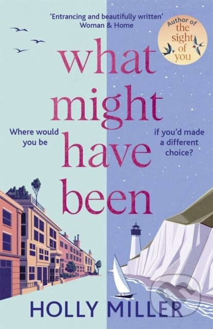 What Might Have Been (the stunning novel from the bestselling author of The Sight of You) - kniha z kategorie Společenská beletrie