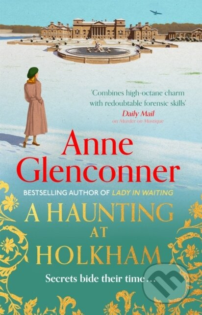 A Haunting at Holkham (from the author of the Sunday Times bestseller Whatever Next?) - kniha z kategorie Společenská beletrie