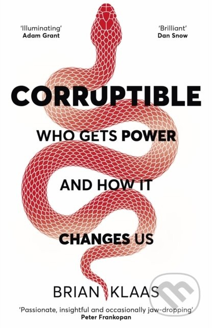 Corruptible (Who Gets Power and How it Changes Us) - kniha z kategorie Byznys a management