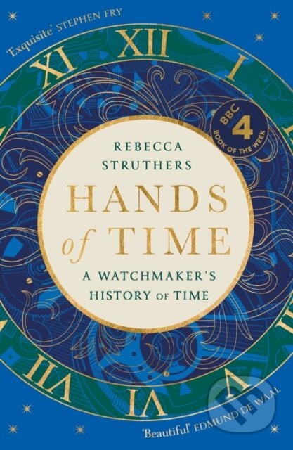 Hands of Time (A Watchmaker's History of Time. 'An exquisite book' - STEPHEN FRY) - kniha z kategorie Historie