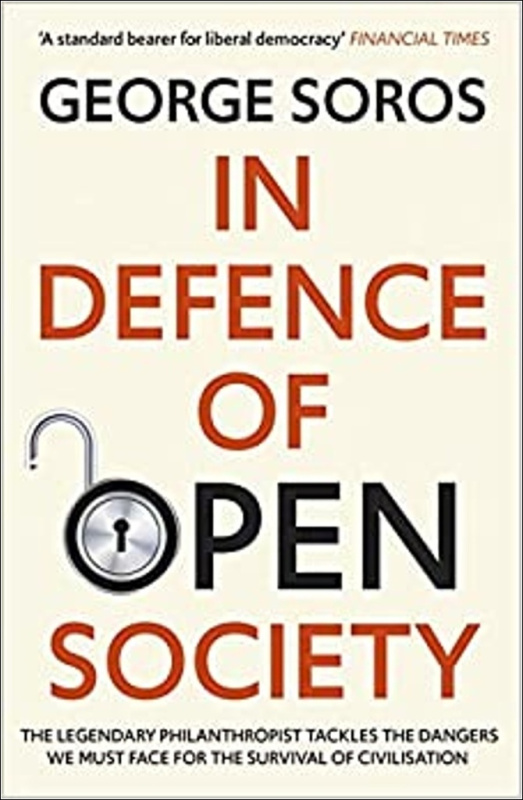 In Defence of Open Society (The Legendary Philanthropist Tackles the Dangers We Must Face for the Survival of Civilisation) - kniha z kategorie…