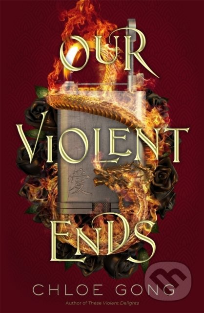 Our Violent Ends - Chloe Gong - kniha z kategorie Beletrie pro děti