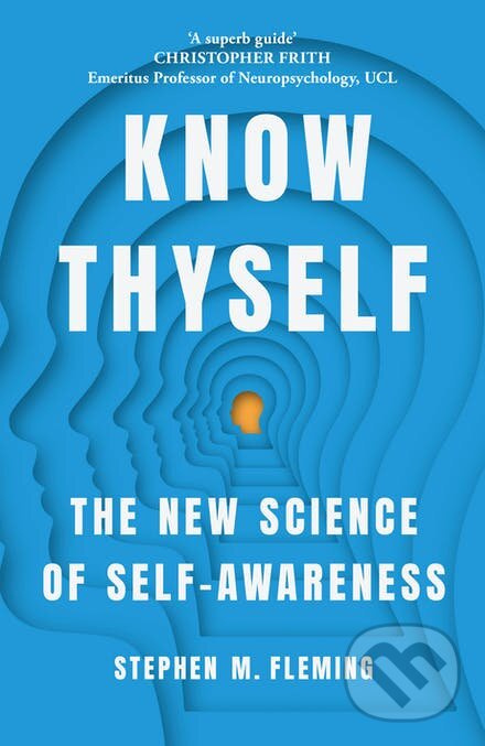 Know Thyself (The New Science of Self-Awareness) - Stephen M. Fleming - kniha z kategorie Motivácia a sebarozvoj