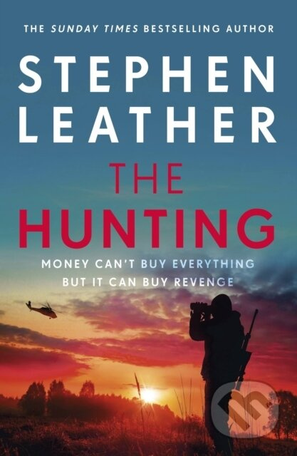 The Hunting (An explosive thriller from the bestselling author of the Dan 'Spider' Shepherd series) - kniha z kategorie Detektivky, thrillery a horory