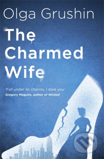 The Charmed Wife ('Does for fairy tales what Bridgerton has done for Regency England' (Mail on Sunday)) - kniha z kategorie Humanitní a společenské…