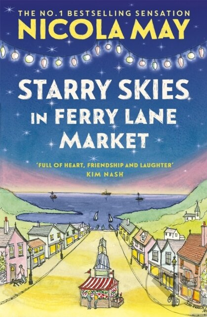 Starry Skies in Ferry Lane Market (Book 2 in a brand new series by the author of bestselling phenomenon THE CORNER SHOP IN COCKLEBERRY BAY) - kniha z…