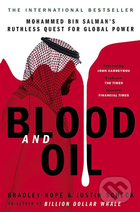 Blood and Oil (Mohammed bin Salman's Ruthless Quest for Global Power) - kniha z kategorie Humanitní a společenské vědy