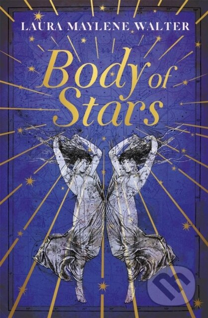 Body of Stars (Searing and thought-provoking - the most addictive novel you'll read all year) - kniha z kategorie Společenská beletrie