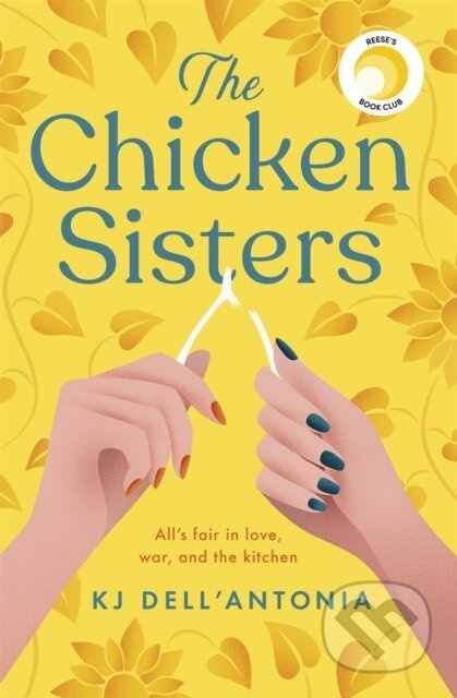 The Chicken Sisters (A Reese's Book Club Pick & New York Times Bestseller) - kniha z kategorie Společenská beletrie
