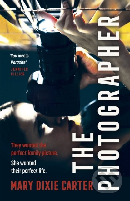 The Photographer (an addictive and gripping new psychological thriller that you won't want to put down for 2021) - kniha z kategorie Detektivky,…