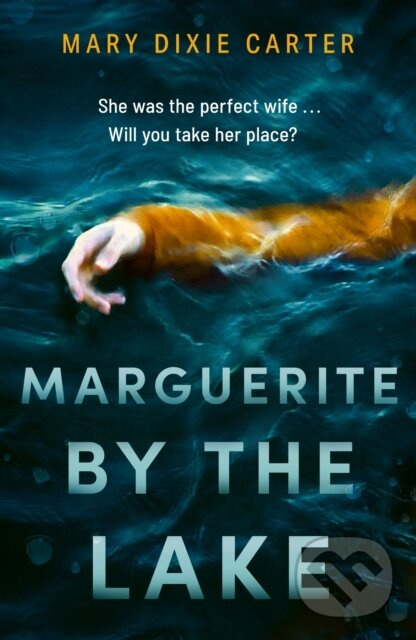 Marguerite by the Lake (A totally addictive and chilling psychological thriller with a twist you won't see coming) - kniha z kategorie Thrillery