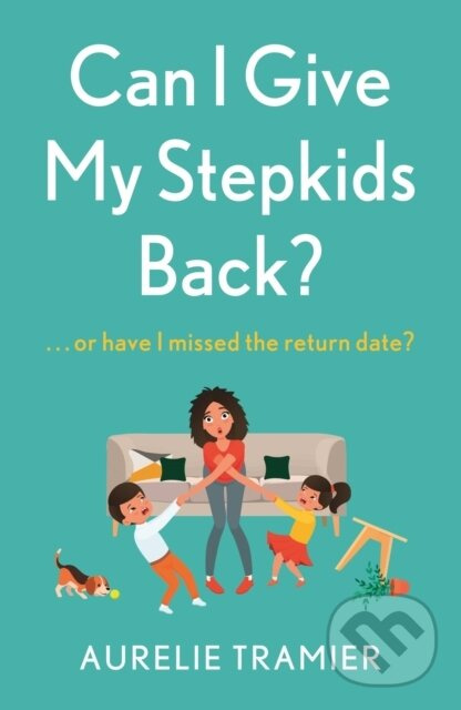 Can I Give My Stepkids Back? (A laugh out loud, uplifting page turner) - kniha z kategorie Spoločenská beletria