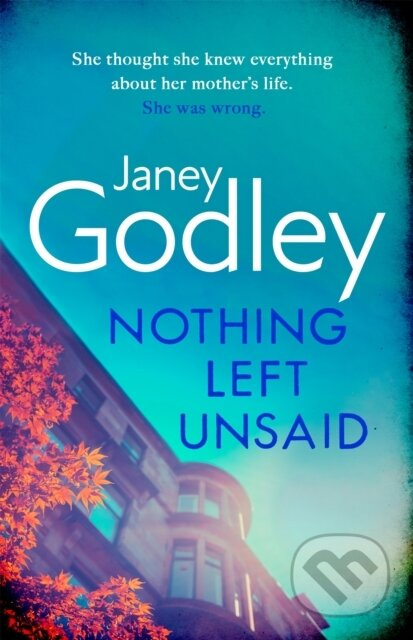 Nothing Left Unsaid (A poignant, funny and quietly devastating murder mystery) - kniha z kategorie Společenská beletrie