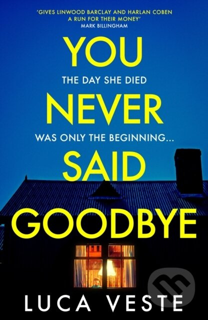 You Never Said Goodbye (An electrifying, edge of your seat thriller) - kniha z kategorie Detektivky, thrillery a horory