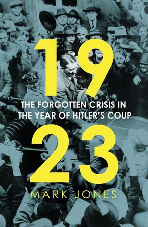 1923 (The Forgotten Crisis in the Year of Hitler's Coup) - kniha z kategorie
