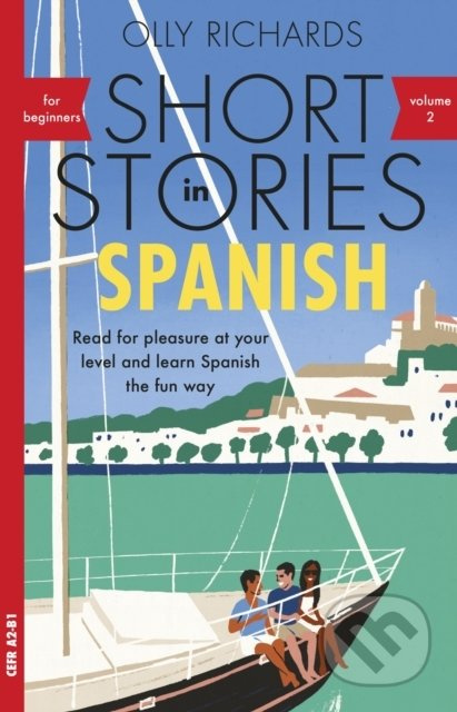Short Stories in Spanish for Beginners 2 - Olly Richards - kniha z kategorie Jazykové učebnice a slovníky