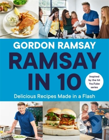 Ramsay in 10 (Delicious Recipes Made in a Flash) - Gordon Ramsay - kniha z kategorie Kuchařky
