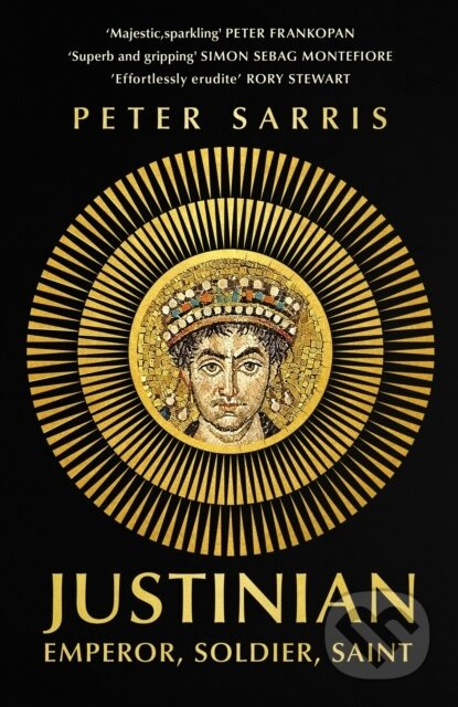 Justinian (Emperor, Soldier, Saint) - Peter Sarris - kniha z kategorie Historie