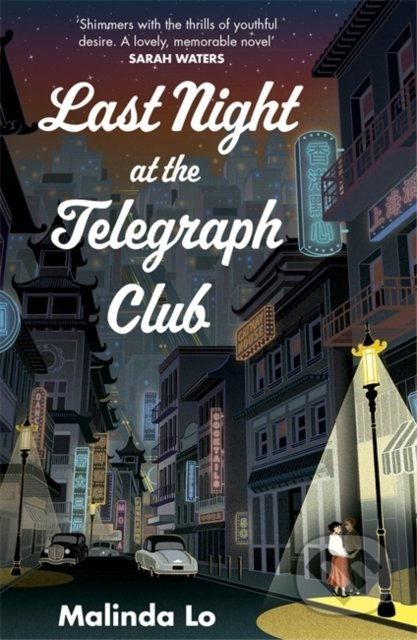 Last Night at the Telegraph Club - Malinda Lo