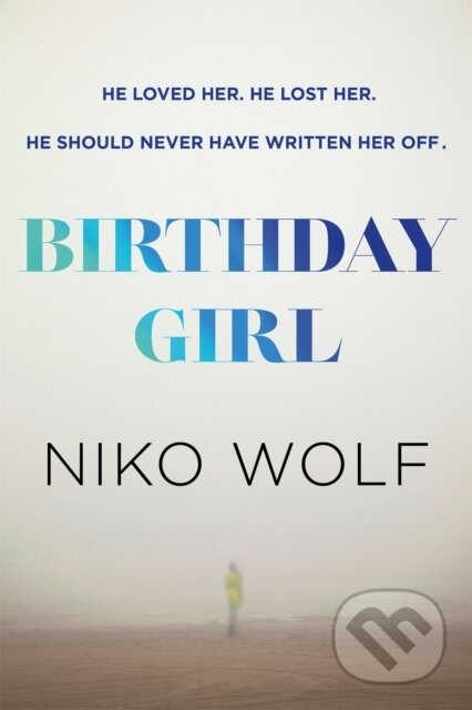 Birthday Girl (Dark and masterfully written, Birthday Girl will keep you reading through the night) - kniha z kategorie Romantika