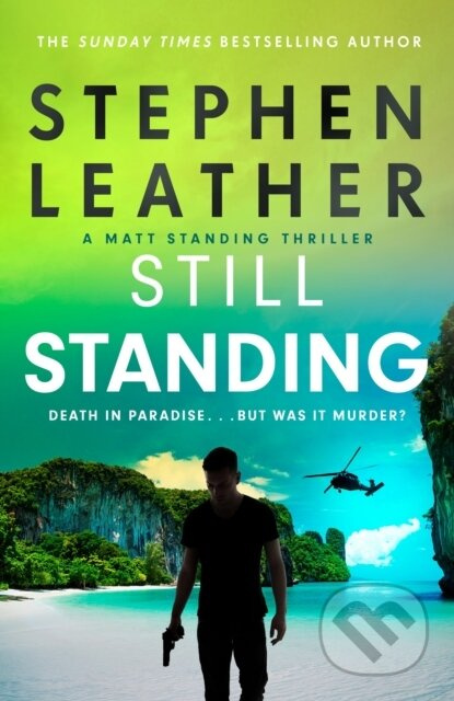Still Standing (The third Matt Standing thriller from the bestselling author of the Spider Shepherd series) - kniha z kategorie Detektivky, thrillery…