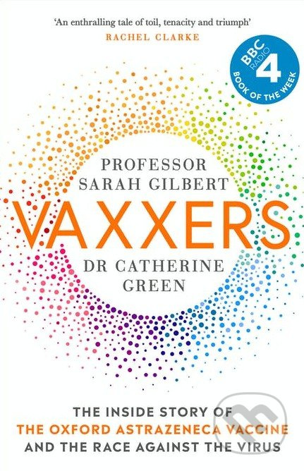 Vaxxers (The Inside Story of the Oxford AstraZeneca Vaccine and the Race Against the Virus) - kniha z kategorie Medicína