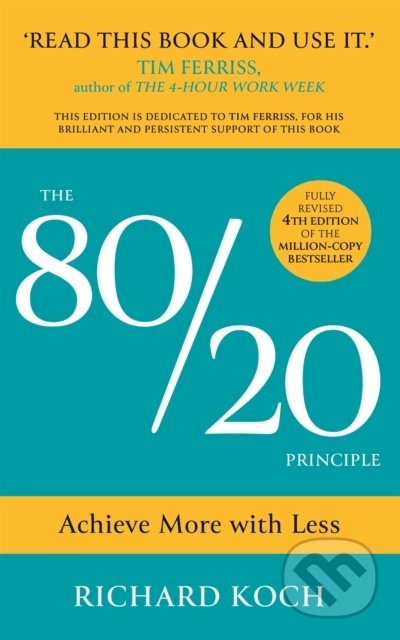 The 80/20 Principle (Achieve More with Less) - Richard Koch - kniha z kategorie Management