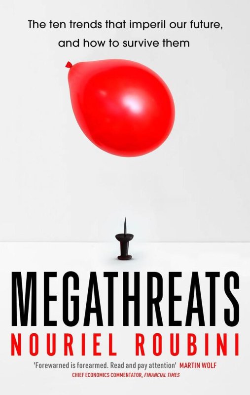Megathreats (Our Ten Biggest Threats, and How to Survive Them)