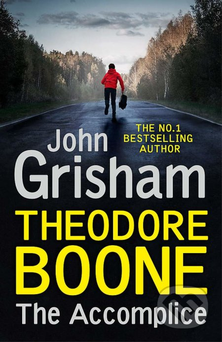 Theodore Boone: The Accomplice, Theodore Boone 7 Hodder & Stoughton