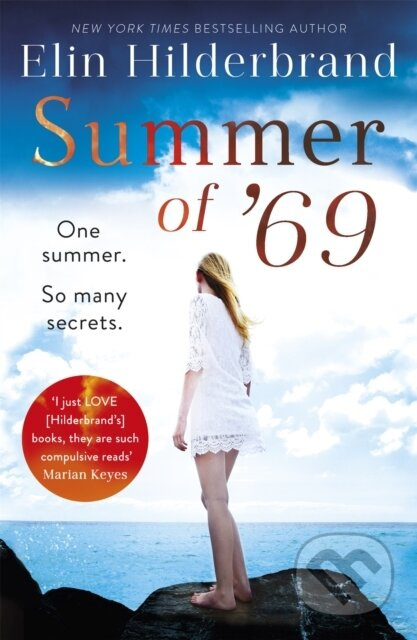 Summer of '69 (The unputdownable beach read from the #1 bestseller and author of THE PERFECT COUPLE, now a major Netflix series) - kniha z kategorie…