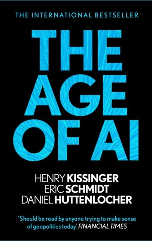 The Age of AI - Henry A Kissinger - kniha z kategorie Politologie a politika