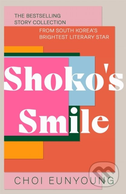 Shoko's Smile - Choi Eunyoung - kniha z kategorie Beletrie