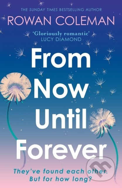 From Now Until Forever (the romantic, sweeping, epic love story like no other) - kniha z kategorie Romantika