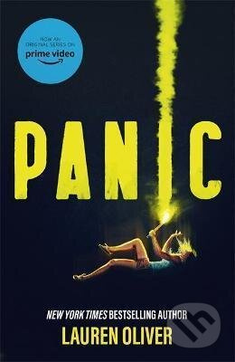 Panic: A major Amazon Prime TV series - Lauren Oliver - kniha z kategorie Beletrie pro děti