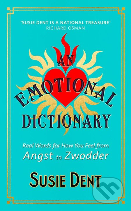 An Emotional Dictionary (Real Words for How You Feel, from Angst to Zwodder) - kniha z kategorie Humanitní a společenské vědy