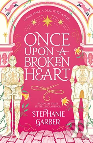 Once Upon A Broken Heart - Stephanie Garber