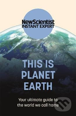 This is Planet Earth (Your ultimate guide to the world we call home) - kniha z kategorie Filozofie