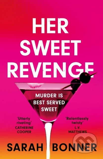 Her Sweet Revenge (A totally gripping and twisty psychological thriller that will keep you guessing) - kniha z kategorie Detektivky, thrillery a…